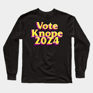 Vote Knope 2024 Long Sleeve T-Shirt